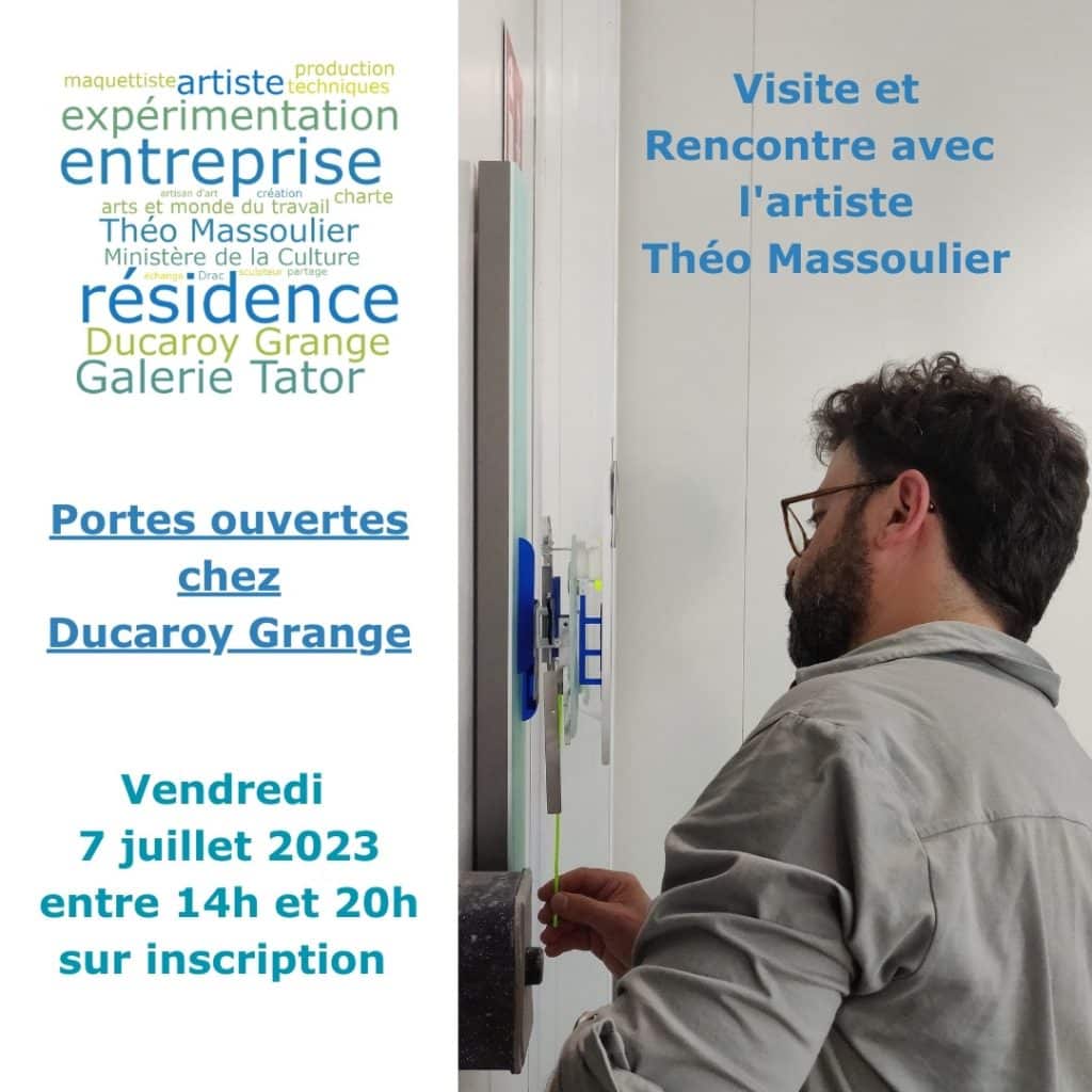 Portes ouvertes chez Ducaroy Grange Residence artistique en entreprise de Theo Massoulier